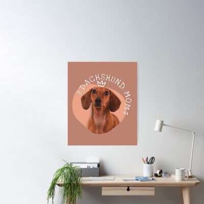 cpostermediumsquare product1000x1000.2 29 - Dachshund Gifts